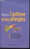 Vaincre l'asthme et les allergies : Comprendre et prévenir, Le rôle de l'environnement, Vivre mieux au quotidien. Trébuchon Florence (Dr)