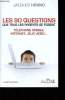 Les 90 questions que tous les parents se posent : internet, téléphone mobile, jeux vidéo... Guide pratique. Henno Jacques