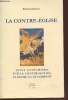 "La contre-église : Petit catéchisme sur la Contre-Eglise, la Gnose et le complot.(Collection : ""Etudes"")". Dominicus