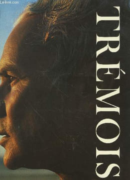 Trémois d'un trait. Sommaire : Traits d'union, Traits délirants, Traits de mémoire, Traits du feu, Traits de lumière, etc.. Bazin Germain, de ...