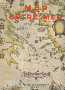 Mer et Outre-mer Mai 1935, revue mensuelle. Sommaire : Yucatan par Marc Chadourne, Monastères de Crète par Marthe Oulié, Pêche au saumon en Ecosse par Dr Jacques Pellegrin, Le miracle de Pack-Hoi par Roger Wietzel, etc.