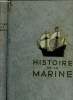 Histoire de la Marine Tome 1 et 2 (en 2 volumes). G-Toudouze Georges, Dollfus Charles, Dubard Pierre