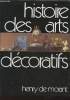 "Histoire des arts décoratifs des origines à nos jours suivie de Le design et les tendances actuelles. (Collection : ""Bibliothèque des Guides ...