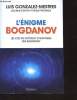 L'énigme Bogdanov : Ls clés de l'Odyssée scientifique des Bogdanov. Gonzalez-Mestres Luis
