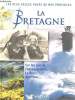 "La Bretagne sur les pas de Chateaubriand, Le Braz, Queffélec... (Collection : ""Les plus belles pages de nos provinces"")". Michel-Dansac Patrick, ...