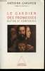 Le gardien des promesses : Le juge et la démocratie. Garapon Antoine