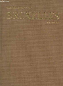 "Musées Royaux de Belgique : Le Musée de Bruxelles : art ancien (Collection : ""Musées et Monuments d'Europe"")"