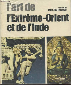 "L'art de l'Extrême-Orien et de l'Inde (Collection : ""L'art du monde entier"")"
