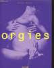 Orgies. Marbeck Georges