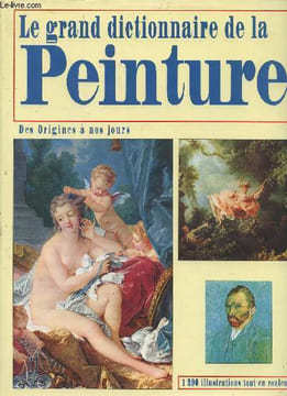 Le Grand Dictionnaire de la Peinture. Collectif