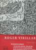 Roger Vieillard : Catalogue raisonné - Oeuvre gravé 1934-1989 Tome 1 et 2 (en deux volumes). Guérin Anne, Rault Virginie