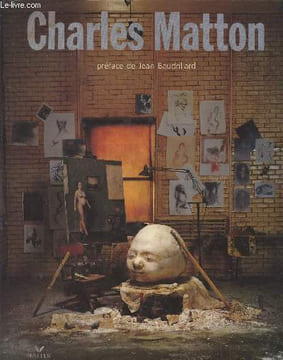 Charles Matton. Baudrillard Jean