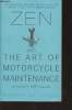 "Zen and the art of motorcycle maintenance an iquiry into values (Collection : ""Philosophy)". Pirsig Robert M.