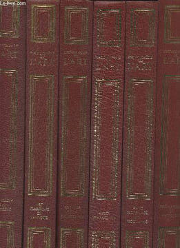 Encyclopédie de l'Art : Peinture, sculpture, Architecture.Tomes 1à6 (en 6 volumes) T1: Préhistoire et Antiquité,T2: Haut Moyen Age et Moyen Age,T3: ...