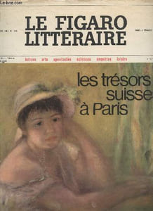 Le Figaro littéraire n°1099 - 8 mai 1967 : Les trésors suisses à Paris, L. Martin-Chauffier : Les enfantillages de Jean Paul Sartre, Le dossier des médicaments par G.Lapouge, Un objecteur de conscience au cachot