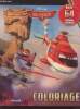 Disney Planes 2 : Coloriage avec 64 pages de coloriage. Collectif
