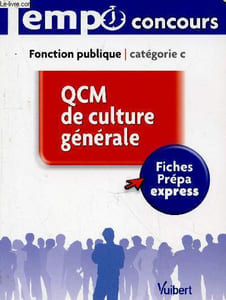 "Fonction publique catégorie C : QCM de culture générale, Fiches Prépa express (Collection : ""Tempo concours"") n°2"