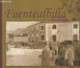 Fuentealbilla Primera Parte : en el tunel del tiempo. Salmeron Garrido Angel,Castillo Alcantud Francisco