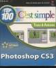 "Adobe Photshop CS3 Top 100 : C'est simple, Trucs & Astuces (Collection : ""Visuel"")". Kent Lynette