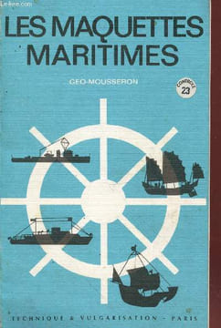 Les Maquettes Maritimes. Géo-Mousseron