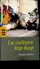 "La culture hip-hop (Collection ""Habiter"")". Bazin Hugues