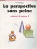 La perspective sans peine volume I & volume II (en un seul volume). Metzger Phil
