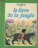 "Le livre de la jungle (Collection : ""Chefs-d'oeuvre de Walt Disney"")". Enard Jean-Pierre, Kipling Rudyard