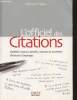 L'Officiel des Citations : 13 000 citations, pens&eacute;es, maximes et proverbles, d'Aristote &agrave; Desproges.. Flajac Vincent