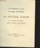 Un Médecin du Roi au temps de Molière : Le Docteur Fagon. Helot Paul (Dr)