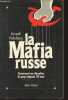 La Mafia russe : Comment on dévalise le pays depuis 70 ans.. Vaksberg Araci