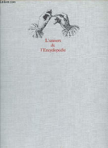 "L'Univers de l'Encyclopédie (Collection : ""Images d'une civilisation"")"