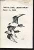 Fair Isle Bird Observatory Report n°41 for 1988. Sommaire : The John Harrison Memorial Fund - Cetacean Records in 1988 - etc-. Riddiford Nick, Skinner ...