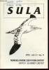 Sula Vol. 5 n°4 - 1991. Sommaire : Vespreiding, woedsel en fourageergedrag van de Ivoormeeuw Pagophila eburnea rond West-Spitsbergen - Twee ...