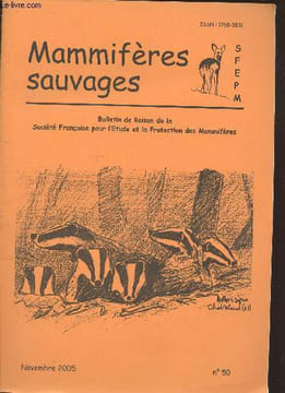 Mammifères sauvages n°50 Novembre 2005 : Bulletin de liaison de la Société Française pour l'Etude et la Protection des Mammifères. Sommaire : Le loup ...