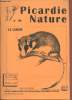 Picardie Nature n°90 : Le Lerot. Sommaire: Les gestionnaires de la nature continuent leurs exploits - Ma première expérience : soigner un oiseau seul ...