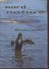 La revue de Nord Nature Fédération Régionale n°110 - 1er trimestre 2003 : Nature, Environement, Développement durable : Marées noires sur notre ...
