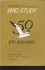 Bird Study Vol 30 n°1 March 1983 : The journal of the British Trust for Ornithology 50 Sommaire : Artic Skuas in Caithness 1979 and 1980 - Territorial ...