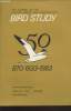 Bird Study Vol 30 n°2 July 1983 : The journal of the British Trust for Ornithology : 50 BTO 1933-1983. Sommaire : Fifty years on - The diet of the ...