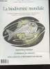 La biodiversité mondaile Volume 7 n°3 Hiver 1997 Une tribune internationale sur la variété des êtres vivants de la Terre...la recherche, la ...