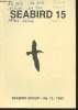 Seabird n°15 - 1993. Sommaire : population and productivity trends of Little Terns Sterna albifrons in Britain 1969-89 - Development of head moult of ...