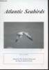 Atlantic Seabirds Vol.5 n°1 (2003) . Journal of the Seabird Group and the Dutch Seabird Group. Sommaire : Offshore foraging of Mediterranean Gulls ...