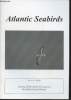 Atlantic Seabirds Vol. 4 n°3 (2002) . Journal of the Seabird Group and the Dutch Seabird Group. Sommaire : Distinguishing Black-legged Kittiwake mates ...