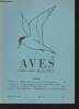 AVES Volume 14 Bulletin n°1 - 1977. Sommaire : Septième rapport de la Commission d'Homologation - La Sittelle kabyle (Sitta ledanti Vieilliard) espèce ...