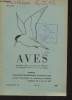 AVES Volume 6 Bulletin n°3-4 - 1969. Symposium Interregional d'Ornitholgoie (France, Grand-Duché de Luxembourg, Belgique 29 et 30 mars 1969). Sommaire ...
