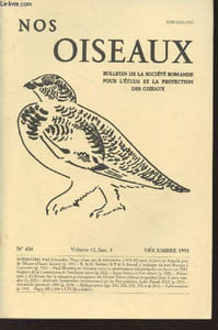 Nos Oiseaux N°434 Volume 42, fasc.4 Décembre 1993. Sommaire : Oiseaux rares et observations inhabituelles en Suisse en 1992 - Rapport de la Commission de l'avifaune suisse. - L'avifaune du parc Bourget à Lausanne - etc.