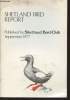 Shetland Bird Report 1977. Sommaire : Systematic list - Bird ringing in Shetland - Officers and general committee - Recording of birds in Shetland - ...