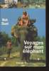 Voyages sur mon éléphant. Shand Mark