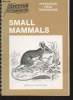 Expedition Field Techniques Small Mammals (excluding bats). Barnett Adrian, Dutton John