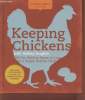 "Keeping Chickens : All you need to know to care for a happy, healthy flock. (Collection : ""Homemade living"")". English Ashley, McConville Nicole