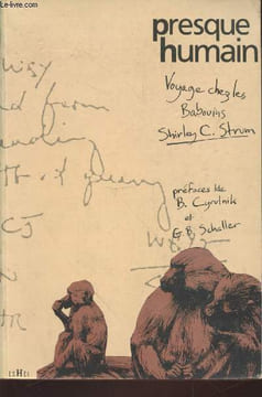 Presque humain : Voyage chez les babouins.. Strum Shirley C.
